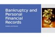 Bankruptcy and Personal Financial Records Dollars and Sense