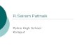 R.Sairam Pattnaik Police High School Koraput. My DAYS AMONG THE DEAD ARE PAST