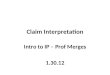Claim Interpretation Intro to IP – Prof Merges 1.30.12
