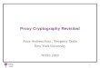 PDSG NYU 1 Proxy Cryptography Revisited Anca-Andreea Ivan, Yevgeniy Dodis New York University NDSS 2003