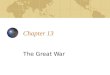 Chapter 13 The Great War. Section 1 The Stage is Set for War