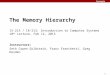 Carnegie Mellon 1 The Memory Hierarchy 15-213 / 18-213: Introduction to Computer Systems 10 th Lecture, Feb 12, 2015 Instructors: Seth Copen Goldstein,