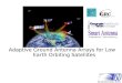 Adaptive Ground Antenna Arrays for Low Earth Orbiting Satellites