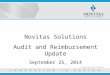 Novitas Solutions Audit and Reimbursement Update September 25, 2014 Proprietary and Confidential
