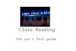 Close Reading The can’t fail guide. Imagery Simile Metaphor Personification Imagery – or figures of speech – means any of the three terms above YOU