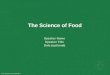 © 2007 Institute of Food Technologists The Science of Food Speaker Name Speaker Title Date (optional) Speaker Name Speaker Title Date (optional)