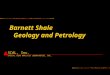 Barnett Shale Geology and Petrology SCAL, Inc. SPECIAL CORE ANALYSIS LABORATORIES, INC