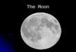 The Moon Atmosphere? There is none! There is none! The gravity of the Moon is too low to hold on to the molecules of an atmosphere. The gravity of the
