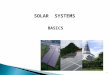 1 SOLAR SYSTEMS BASICS.  National Electric Code (NFPA # 70) for Photovoltaic Systems  Mechanical Code of New York State for Thermal Systems  Plumbing