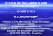 STATUS OF THE LAKES IN AND AROUND MELKOTE A CASE STUDY M.C. RAGHUVEER** **Student, II PUC, MES Kishore Kendra PU College, Bangalore 560003 email:sampathmc61@yahoo.com