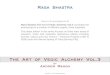 Copyright © 2011 Neterapublishing Rasa Shastra The Art of Vedic Alchemy Vol.3 concludes the processing on a number of different organic Rasa materials
