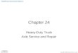 Chapter 24 Heavy-Duty Truck Axle Service and Repair