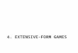 4. EXTENSIVE-FORM GAMES