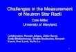 Challenges in the Measurement of Neutron Star Radii Cole Miller University of Maryland 1 Collaborators: Romain Artigue, Didier Barret, Sudip Bhattacharyya,