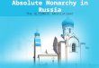 Absolute Monarchy in Russia The ULTIMATE Absolutism!