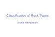 Classification of Rock Types - a brief introduction -