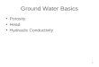1 Ground Water Basics Porosity Head Hydraulic Conductivity