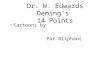 Dr. W. Edwards Deming’s 14 Points Cartoons by Pat Oliphant