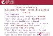 Investor Advocacy: Leveraging Proxy Votes for Gender Equity Instructions  The webinar will begin at 3:00PM (EDT) and will end at 4:30PM (EDT)  This is