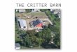 THE CRITTER BARN. The KEY to having an educational farm is engaging your visitors and students in the care of the animals