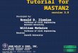 Tutorial for MASTAN2 version 3.0 Developed by: Ronald D. Ziemian Professor of Civil Engineering Bucknell University William McGuire Professor of Civil