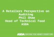 A Retailers Perspective on Auditing Phil Shaw Head of Technical Food ASDA