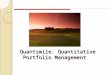 Quantsmile: Quantitative Portfolio Management Quantsmile: Quantitative Portfolio Management