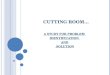 CUTTING ROOM… A STUDY FOR PROBLEM IDENTIFICATION AND SOLUTION