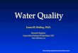 Recirculating Aquaculture Systems Short Course Water Quality James M. Ebeling, Ph.D. Research Engineer Aquaculture Systems Technologies, LLC New Orleans,