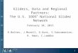Gliders, Data and Regional Partners: The U.S. IOOS ® National Glider Network February 10, 2015 R.Baltes, J.Morell, G.Goni, V.Subramanian, R. Amon, C.Lembke