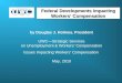 By Douglas J. Holmes, President UWC—Strategic Services on Unemployment & Workers’ Compensation Issues Impacting Workers’ Compensation May, 2010 Federal