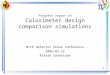 1 Progress report on Calorimeter design comparison simulations MICE detector phone conference 2006-02-22 Rikard Sandström