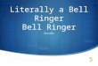 Literally a Bell Ringer Bell Ringer Gerunds. Instructions  Count off by two’s.  Go to your designated side  You will receive a personal number