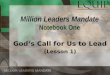 Million Leaders Mandate Notebook One God’s Call for Us to Lead (Lesson 1)