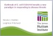 Outbreak of E. coli O104:H4 heralds a new paradigm in responding to disease threats Nicola J. Holden Leighton Pritchard