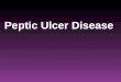 Peptic Ulcer Disease. Definition A circumscribed ulceration of the gastrointestinal mucosa occurring in areas exposed to acid and pepsin and most often