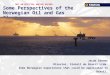 Some Perspectives of the Norwegian Oil and Gas Clusters. Jacob Sannes Director, Statoil do Brasil Ltda. Some Norwegian experiences that could be applicable