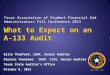 John Keel, CPA What to Expect on an A-133 Audit Ellie Thedford, CGAP, Senior Auditor Parsons Townsend, CGAP, CICA, Senior Auditor Texas State Auditor’s