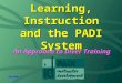 System-1 Learning, Instruction and the PADI System An Approach to Diver Training