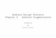 Android Design Patterns Chapter 3: Android Fragmentation Summary by Kirk Scott 1