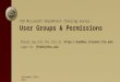 User Groups & Permissions FSU Microsoft SharePoint Training Series: September 22nd, 2011 Please log into the site at: