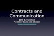 Contracts and Communication John G. Huisman Fleissner Davis and Johnson 