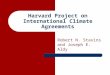 Harvard Project on International Climate Agreements Robert N. Stavins and Joseph E. Aldy