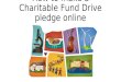 How to make a Charitable Fund Drive pledge online