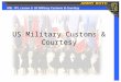 MSL 101, Lesson 5: US Military Customs & Courtesy US Military Customs & Courtesy