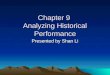 Chapter 9 Analyzing Historical Performance Presented by Shan Li