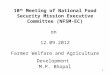 1 10 th Meeting of National Food Security Mission Executive Committee (NFSM-EC) on 12.09.2012 Farmer Welfare and Agriculture Development M.P. Bhopal