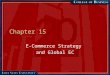 Chapter 15 E-Commerce Strategy and Global EC. 2 Learning Objectives 1.Describe the strategic planning process. 2.Understand how e-commerce impacts the