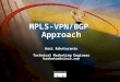 MPLS-VPN/BGP Approach Hari Rakotoranto Technical Marketing Engineer hrakotor@cisco.com