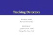 Tracking Detectors Masahiro Morii Harvard University NEPPSR-V August 14-18, 2006 Craigville, Cape Cod